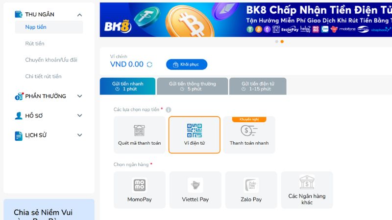 Nạp tiền BK8 nhanh trong 1 phút qua ví điện tử