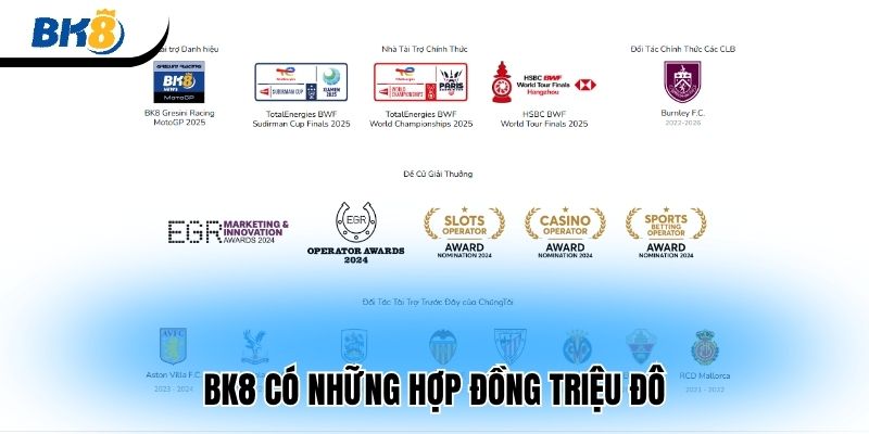 BK8 có những hợp đồng triệu đô 