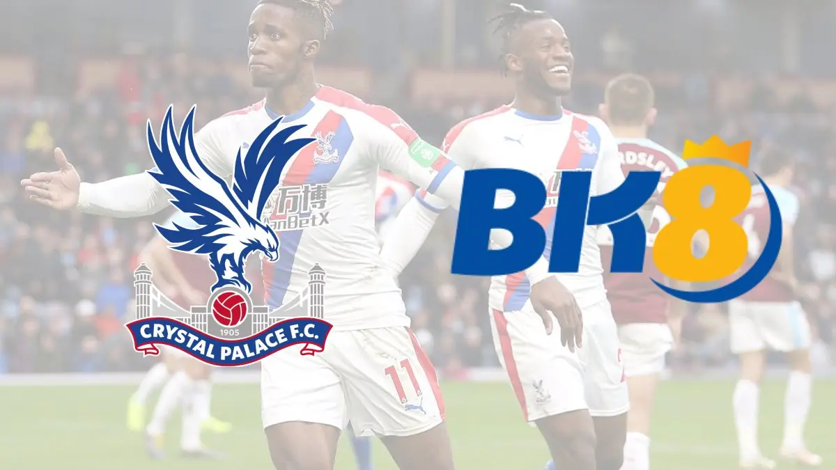 Crystal Palace là đại sứ thương hiệu Bk8